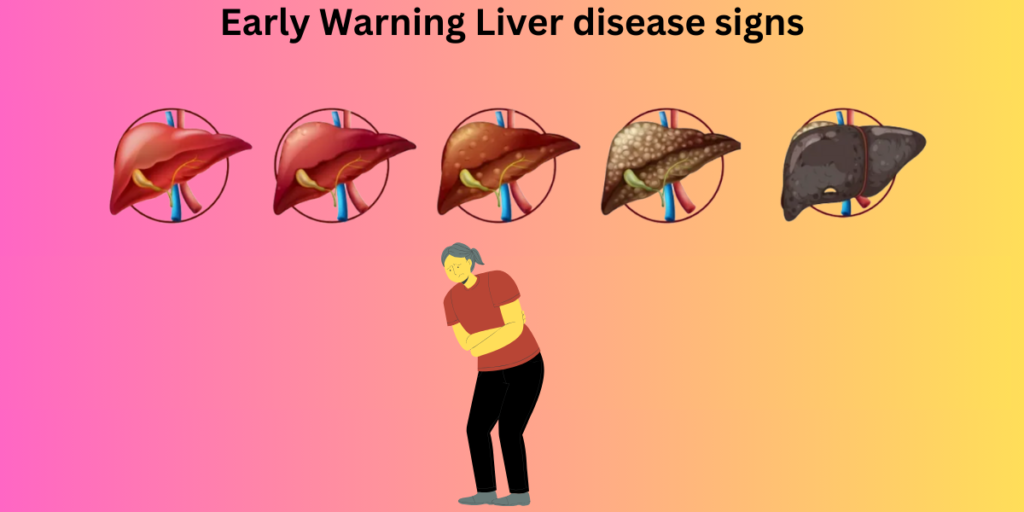 5 early warning liver disease signs